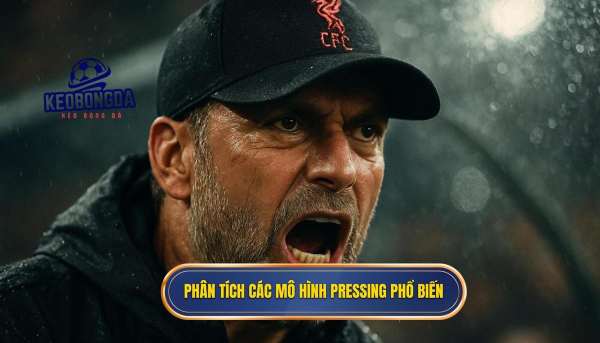 Phân Tích Chuyên Sâu Các Mô Hình Pressing Phổ Biến