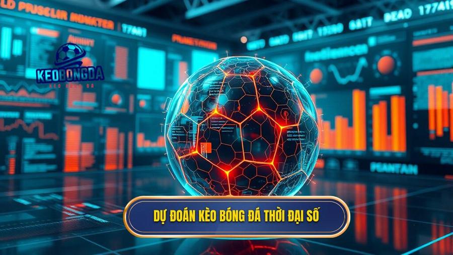 Hiểu đúng về dự đoán kèo bóng đá trong thời đại số