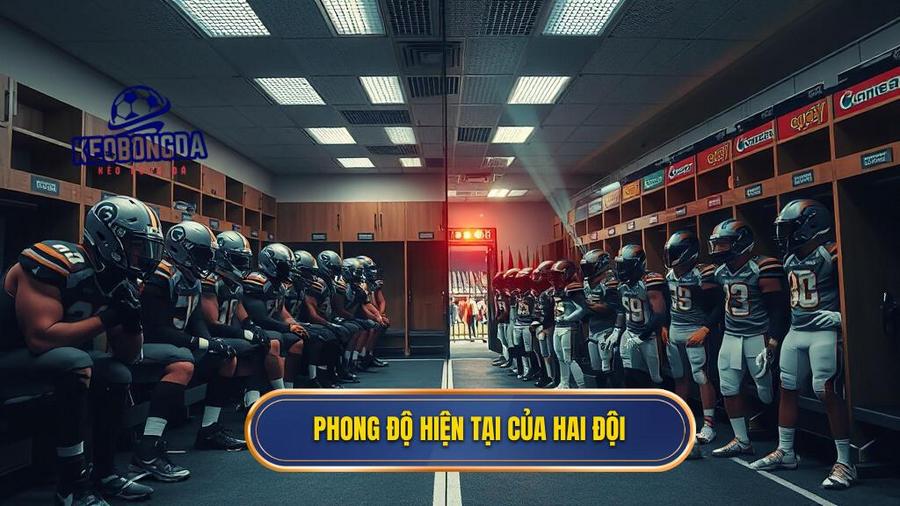 Phong độ hiện tại của hai đội